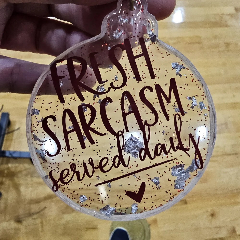 Handmade Beautiful Beacons Resin Fresh Sarcasm Served Daily Christmas Ornament
